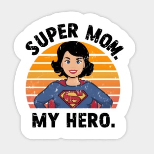 Super Mom My Hero Sticker